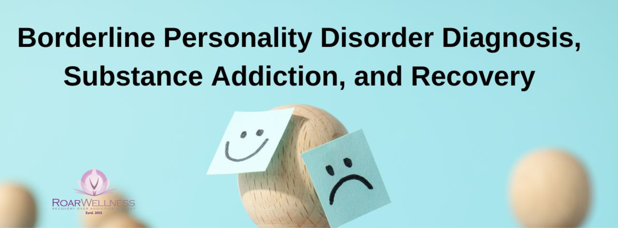 Borderline Personality Disorder Diagnosis, Substance Addiction, and Recovery