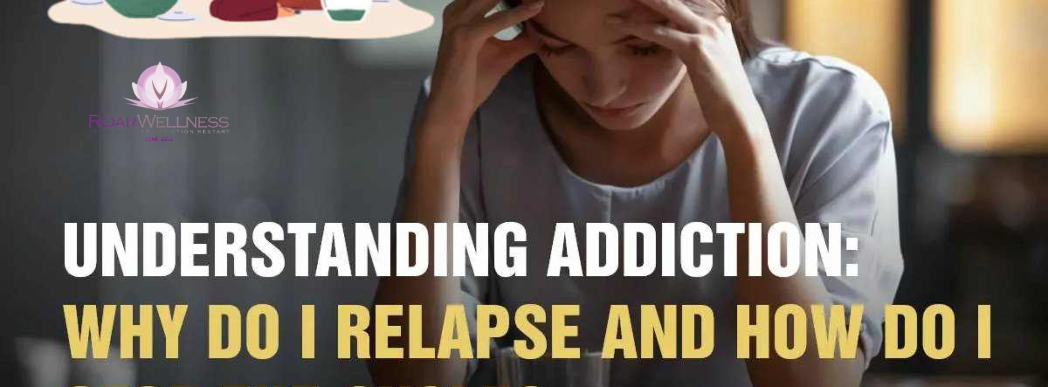 Understanding Addiction: Effects, Recovery, and Pitfalls