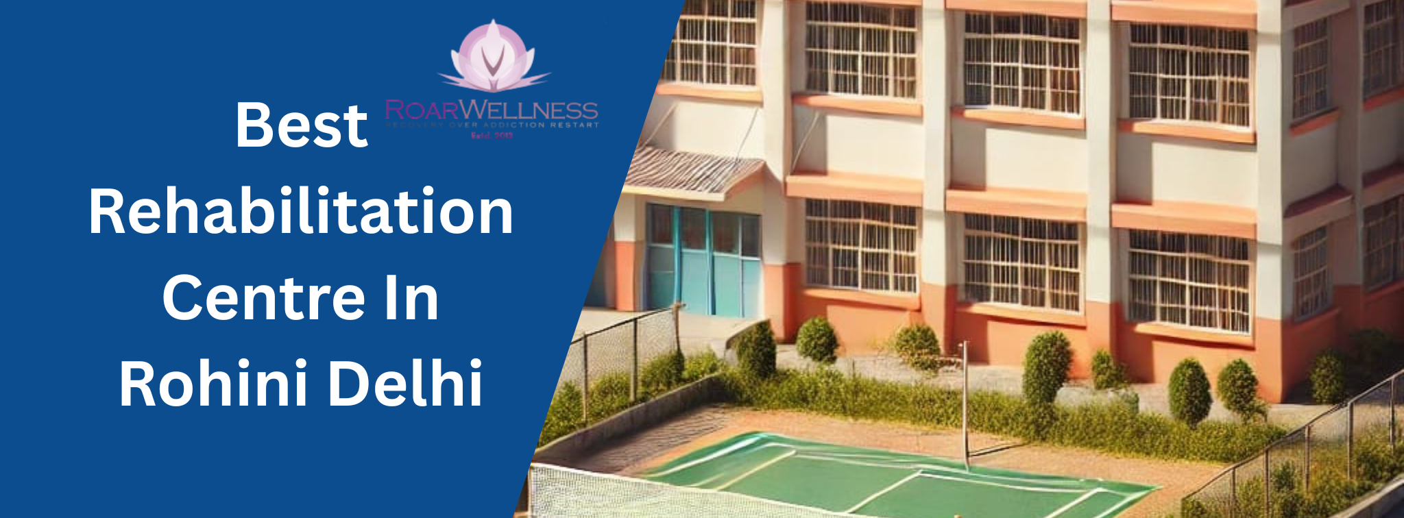 Best Rehabilitation Centre In Rohini Delhi